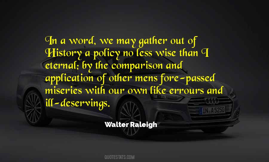 Walter Raleigh Quotes #1164993