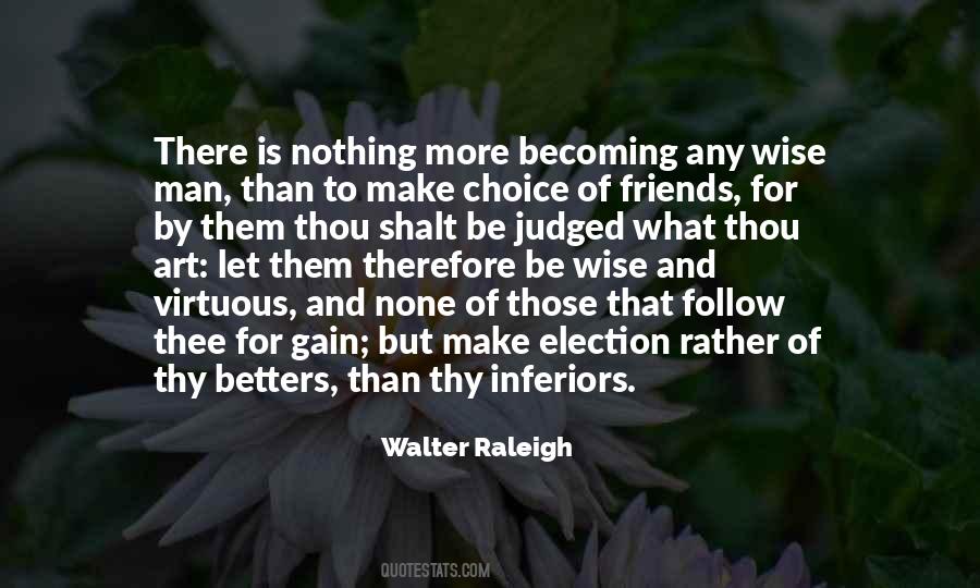 Walter Raleigh Quotes #1368244