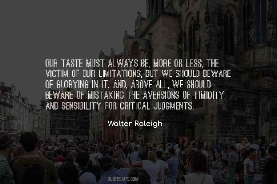 Walter Raleigh Quotes #1469246