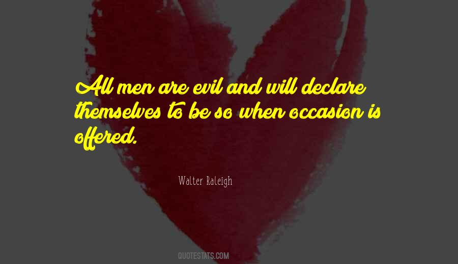 Walter Raleigh Quotes #1509527