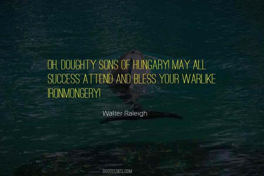 Walter Raleigh Quotes #155409