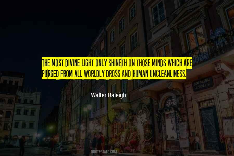 Walter Raleigh Quotes #1697193