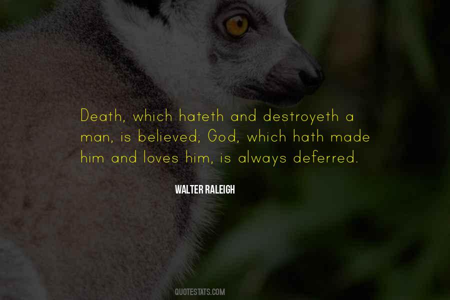 Walter Raleigh Quotes #431507