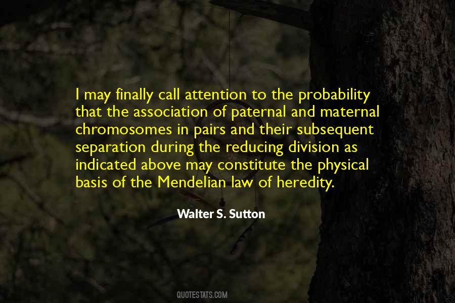 Walter S. Sutton Quotes #423796