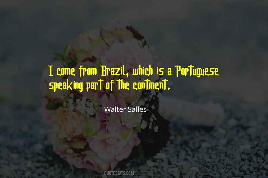 Walter Salles Quotes #1432379