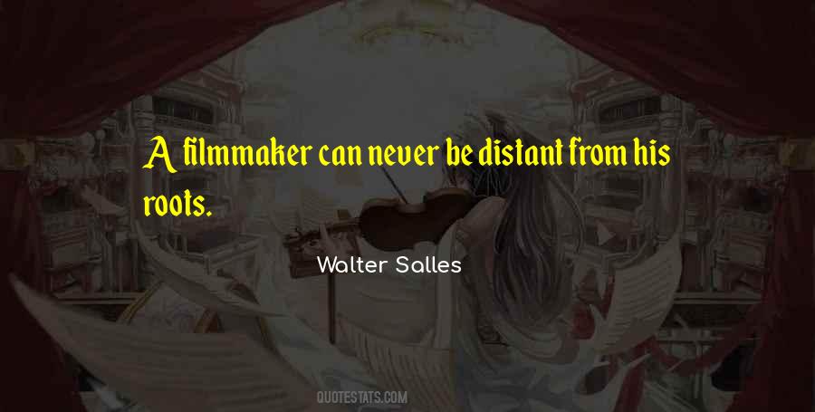 Walter Salles Quotes #860367