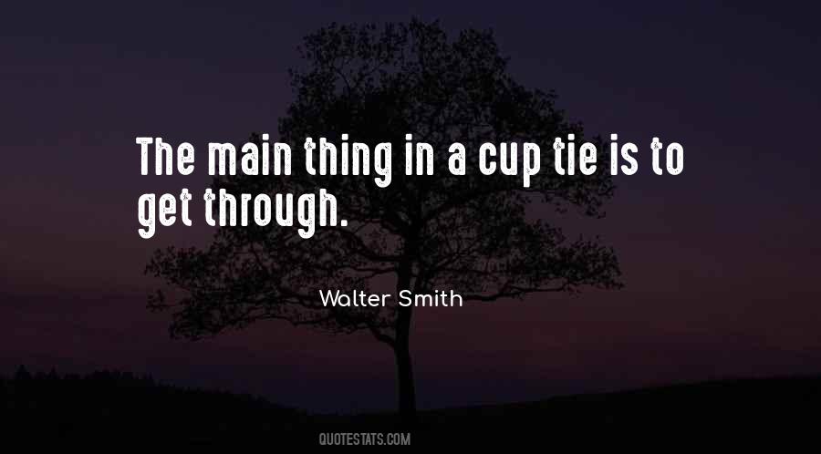 Walter Smith Quotes #1112311