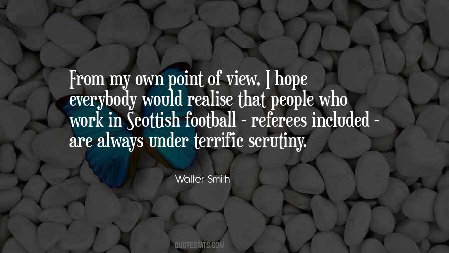 Walter Smith Quotes #1342547