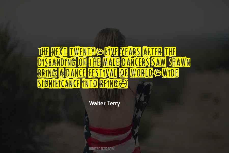 Walter Terry Quotes #857044