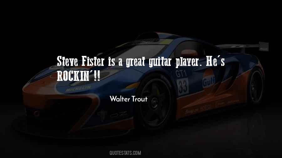 Walter Trout Quotes #471190 Walter Trout Quotes #471190