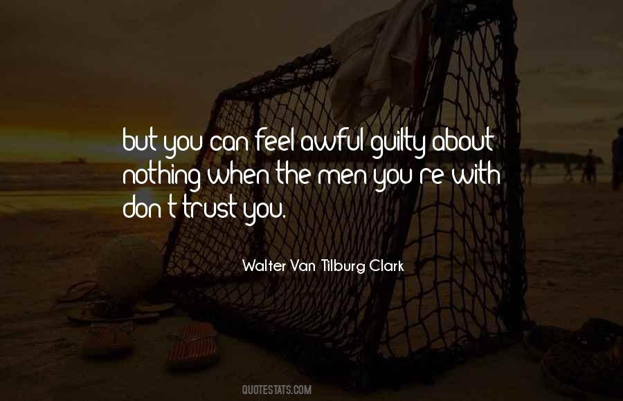 Walter Van Tilburg Clark Quotes #738135