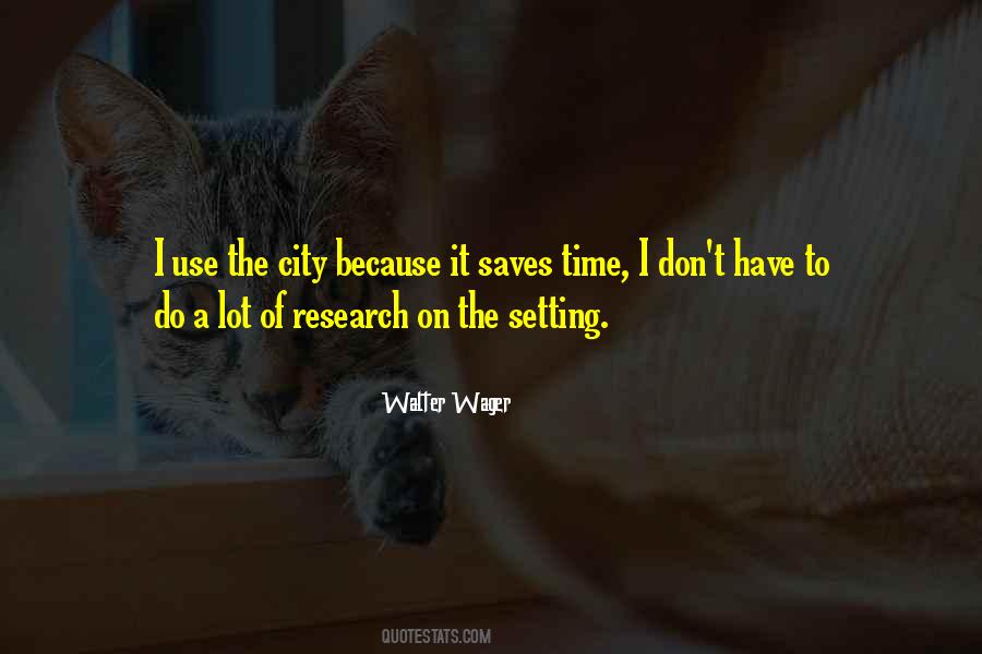 Walter Wager Quotes #1034081
