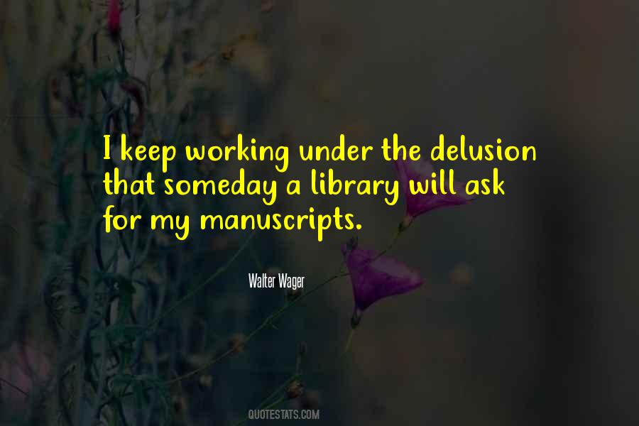 Walter Wager Quotes #1792523