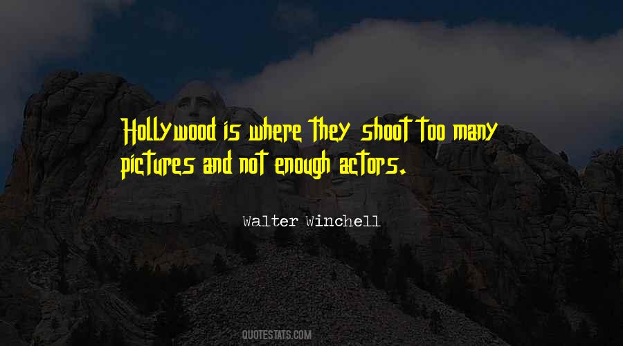 Walter Winchell Quotes #1514967