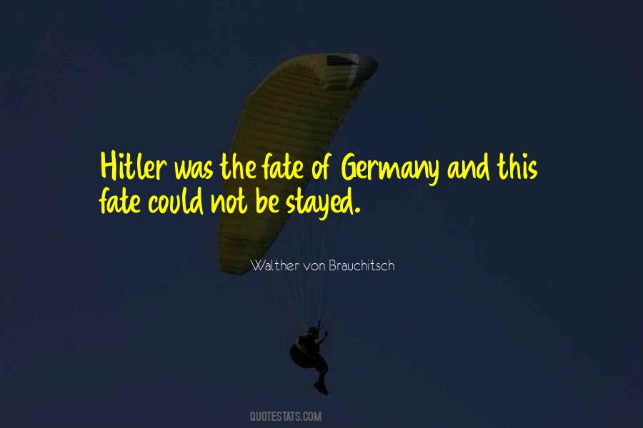 Walther Von Brauchitsch Quotes #796175 Walther Von Brauchitsch Quotes #796175
