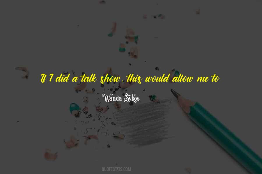 Wanda Sykes Quotes #1465255