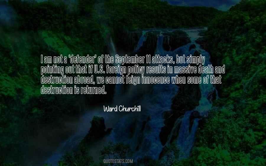 Ward Churchill Quotes #903175