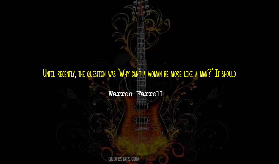 Warren Farrell Quotes #247550