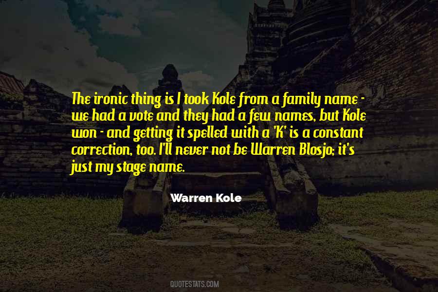 Warren Kole Quotes #444303