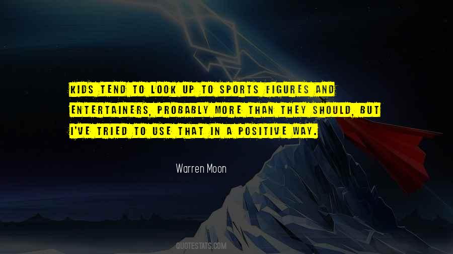 Warren Moon Quotes #1337378