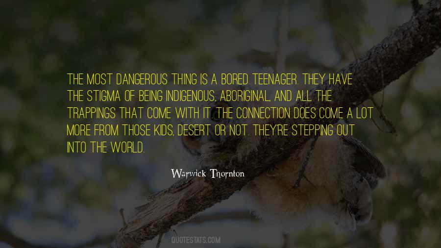 Warwick Thornton Quotes #817219