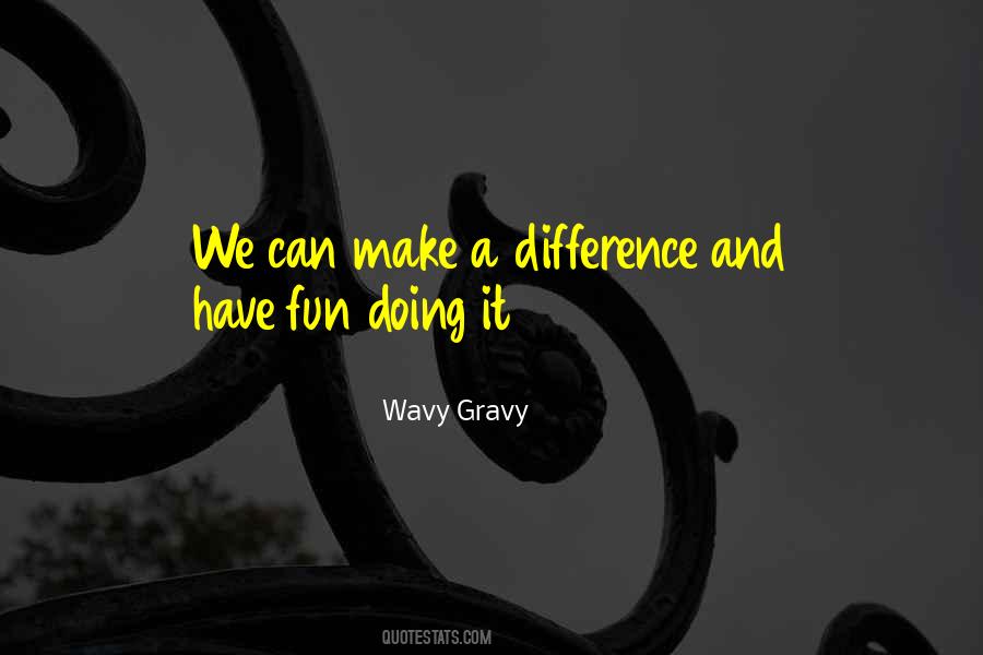 Wavy Gravy Quotes #1749847