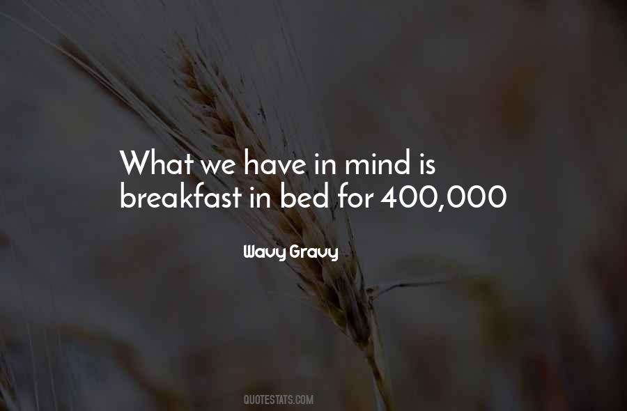 Wavy Gravy Quotes #1779868