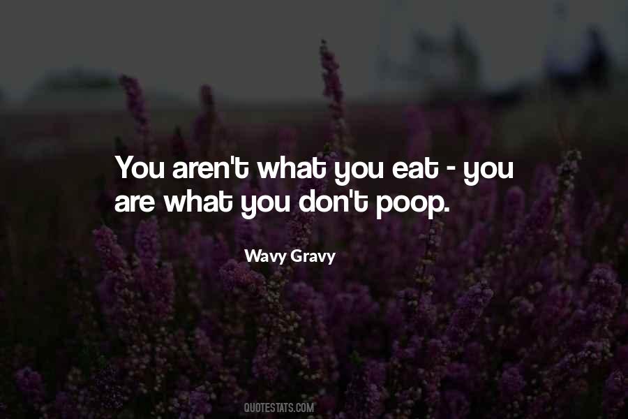 Wavy Gravy Quotes #66402