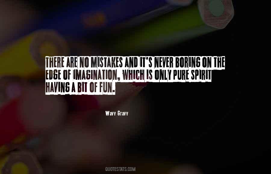 Wavy Gravy Quotes #670846