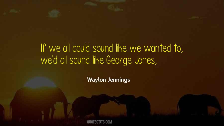 Waylon Jennings Quotes #951313