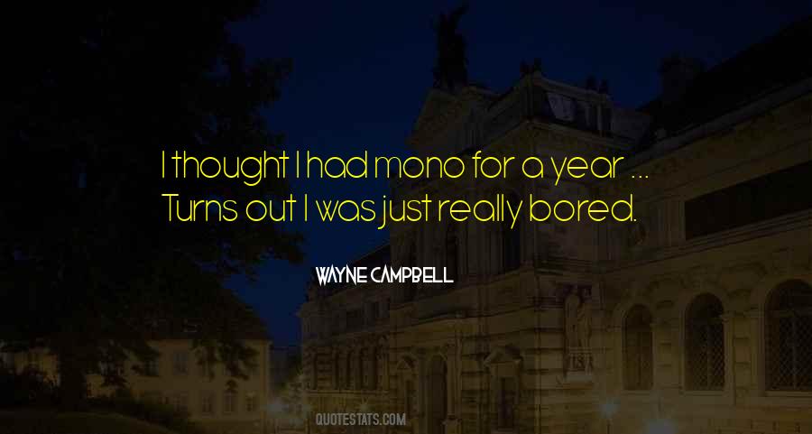 Wayne Campbell Quotes #259668