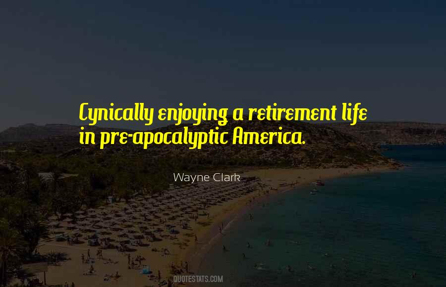 Wayne Clark Quotes #1703285