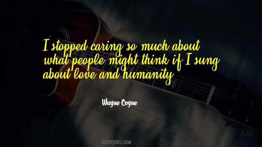 Wayne Coyne Quotes #1826576