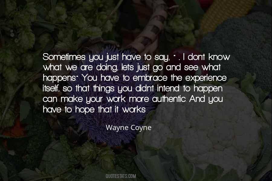 Wayne Coyne Quotes #614883