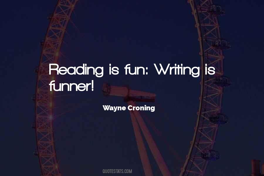 Wayne Croning Quotes #879064