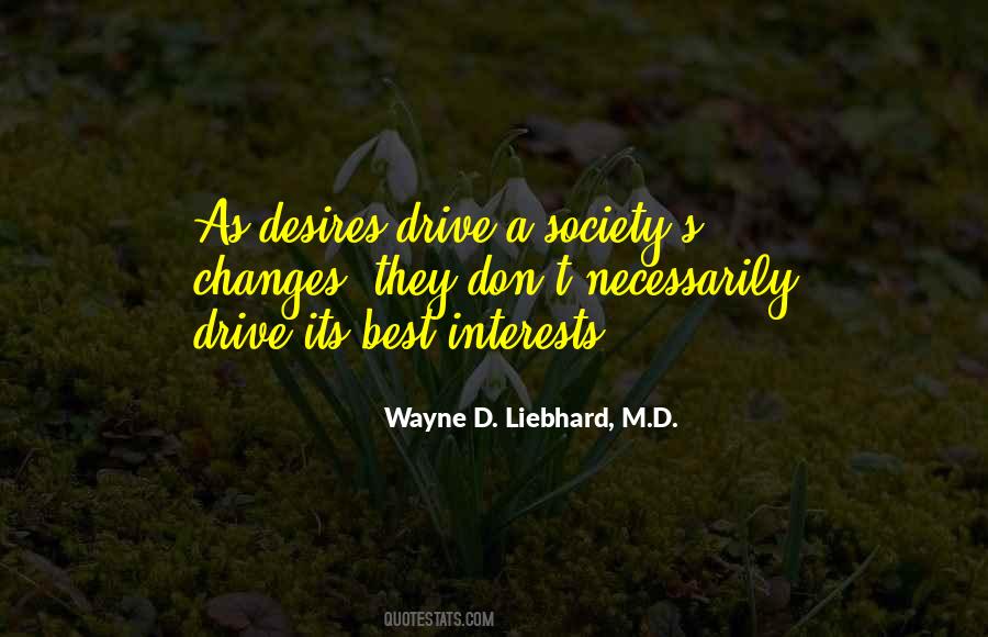 Wayne D. Liebhard, M.D. Quotes #758963