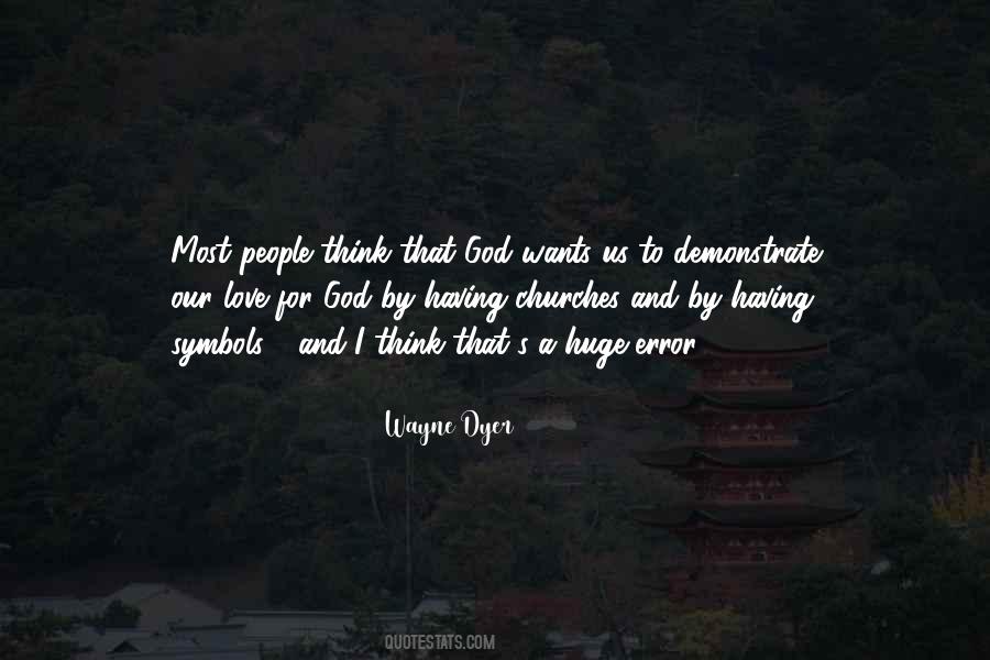 Wayne Dyer Quotes #1694693