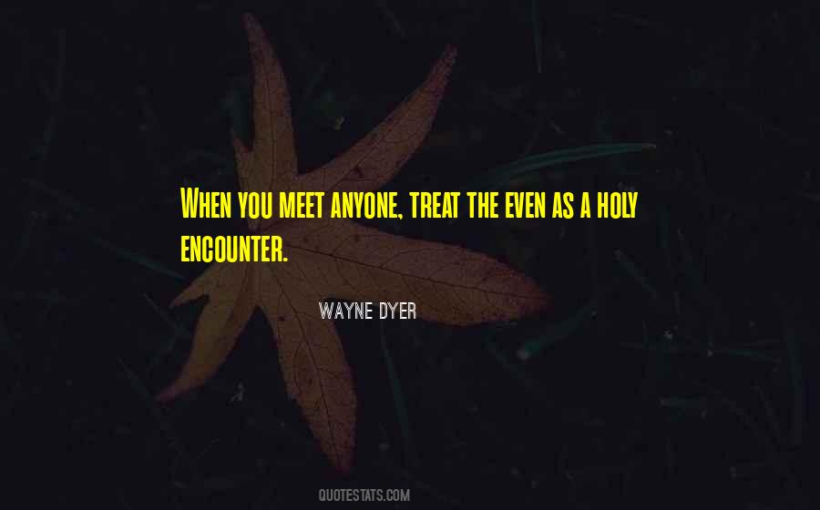 Wayne Dyer Quotes #504086