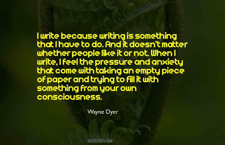Wayne Dyer Quotes #911576
