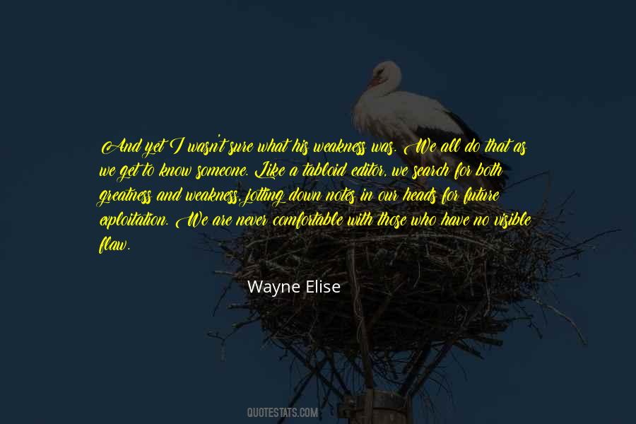 Wayne Elise Quotes #284116