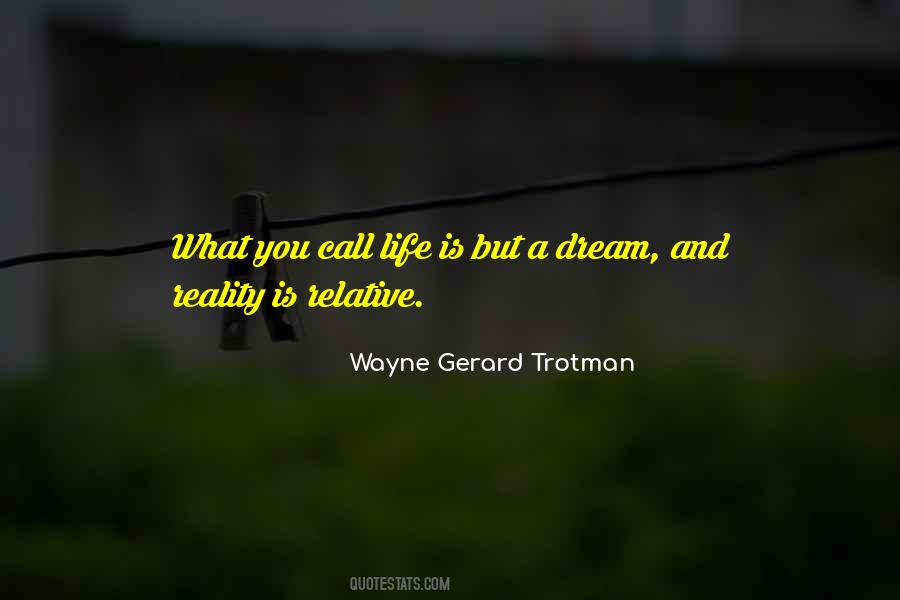 Wayne Gerard Trotman Quotes #1495394
