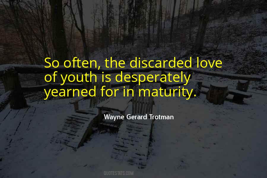 Wayne Gerard Trotman Quotes #440098