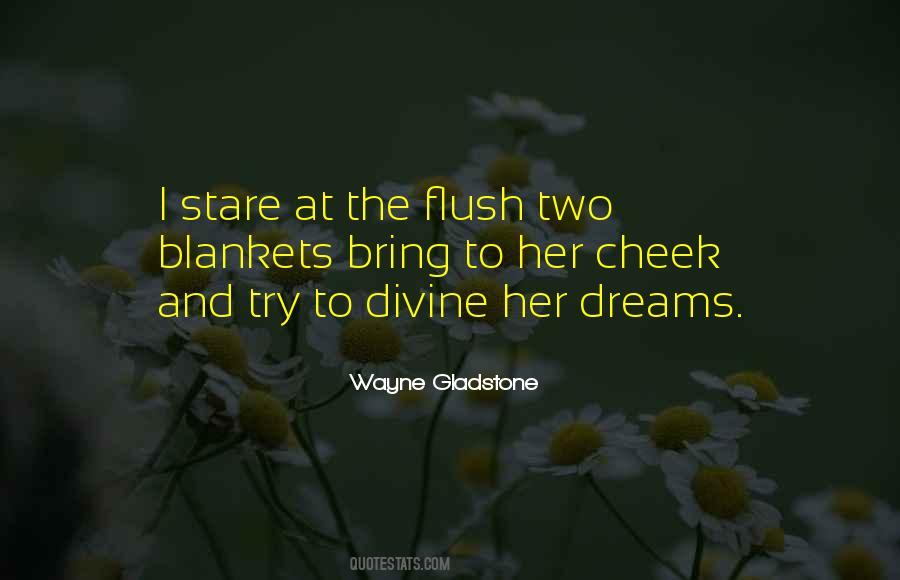 Wayne Gladstone Quotes #522619