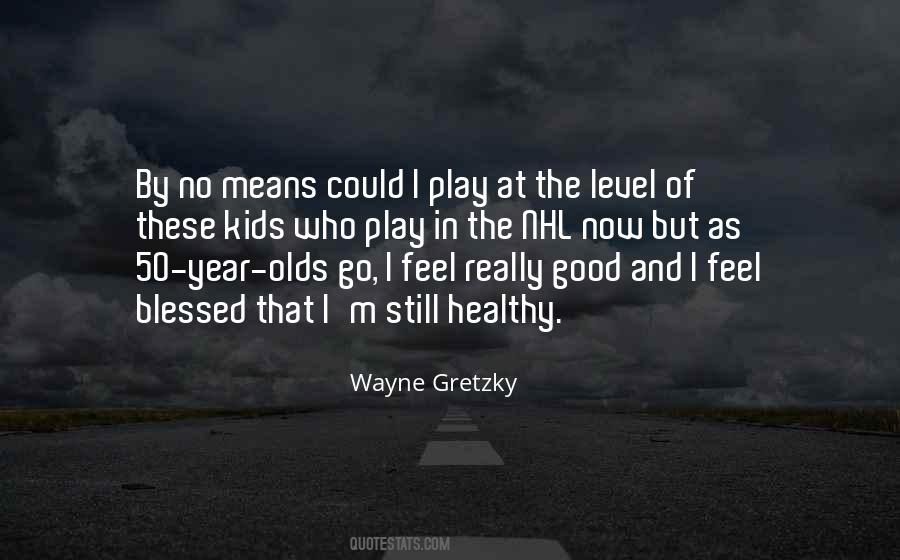 Wayne Gretzky Quotes #331840