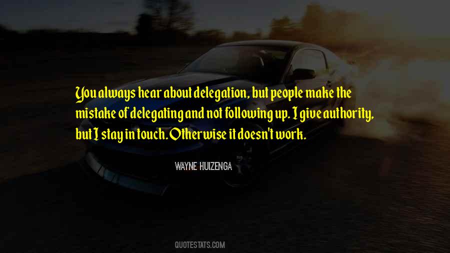 Wayne Huizenga Quotes #1480114