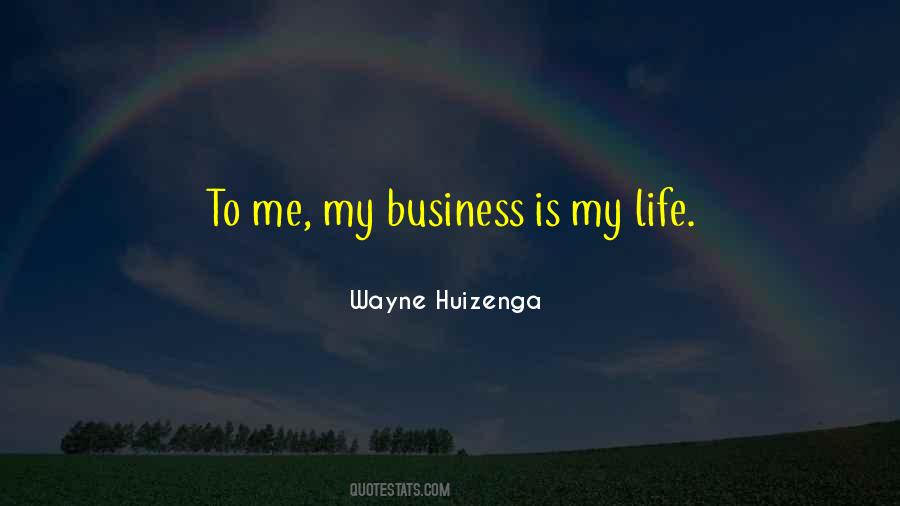 Wayne Huizenga Quotes #941344