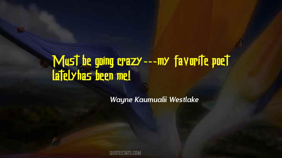 Wayne Kaumualii Westlake Quotes #887902