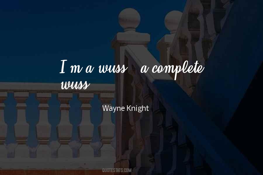 Wayne Knight Quotes #1238078