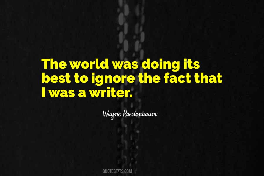 Wayne Koestenbaum Quotes #36648