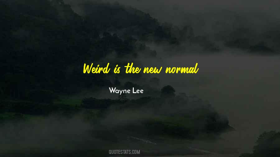 Wayne Lee Quotes #684376